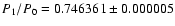 $P_1/P_0 = 0.746361 \pm 0.000005$