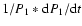 $1/P_1*{\rm d}P_1/{\rm d}t$