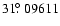 $31\hbox{$.\!\!^\circ$ }09611$