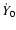$\dot{Y}_0$