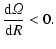 $\displaystyle {{\rm d} {\it\Omega}\over {\rm d}R} <0.$