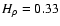 $H_\rho=0.33$