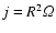 $j=R^2 {\it\Omega}$
