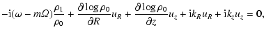 $\displaystyle -{\rm i}(\omega-m{\it\Omega}) {\rho_1 \over \rho_0}+
{\partial \l...
...}u_R+
{\partial \log\rho_0 \over \partial z}u_z+ {\rm i}k_Ru_R+{\rm i}k_zu_z=0,$