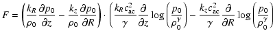 $\displaystyle F= \left( {k_R \over \rho_0} {\partial p_0 \over \partial z} -
{k...
...partial \over \partial R}
\log \left( {p_0 \over \rho_0^\gamma} \right) \right.$