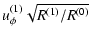 $\displaystyle u_\phi^{(1)} \sqrt{R^{(1)}/R^{(0)}}$