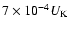 $7\times 10^{-4}U_{\rm K}$