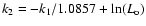 $k_2 = - k_1/1.0857 + {\rm ln}(L_{\rm o})$