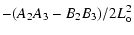 $\displaystyle - (A_2A_3 - B_2B_3)/2L_{\rm o}^2$