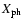 $X_{\rm ph}$