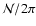 ${\cal N}/2\pi$