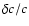 $\delta c/c$