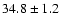 $34.8\pm1.2$
