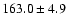 $163.0\pm4.9 $