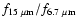 $f_{15~\mu \rm m}/f_{6.7~\mu \rm m}$