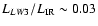 $L_{LW3}/L_{\rm IR}\sim 0.03$