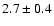 $2.7\pm0.4$