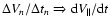 $\Delta V_{n}/\Delta t_{n} \Rightarrow {\rm d}V_{\Vert}/{\rm d}t$