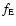 $f_{\rm E}$