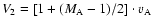 $V_{2} = [1 + (M_{\rm A}-1)/2] \cdot v_{\rm A}$