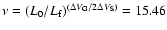 $\nu = (L_{0}/L_{\rm f})^{(\Delta V_{\rm G}/2\Delta V_{\rm S})} = 15.46$
