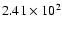 $2.41 \times 10^{2}$