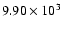 $9.90 \times 10^{3}$