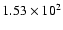 $1.53 \times 10^{2}$