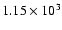 $1.15 \times 10^{3}$