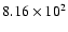 $8.16 \times 10^{2}$