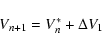 \begin{displaymath}V_{n+1} = V_{n}^{\ast} + \Delta V_{1}
\end{displaymath}