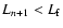 $L_{n+1} < L_{\rm f}$