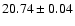 $20.74\pm0.04$