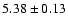 $5.38\pm0.13$