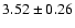 $3.52\pm0.26$