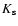 $K_{\rm s}$