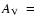 $A_{\rm V}~=$