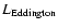 $L_{\rm Eddington}$
