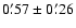 $0\farcm57 \pm 0\farcm26$