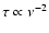 $\tau \propto \nu^{-2}$