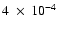 $4~ \times~ 10^{-4}$