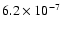 $6.2 \times 10^{-7}$