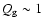 $Q_{\rm g} \sim 1$