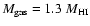 $M_{{\rm gas}} = 1.3~M_{{\rm HI}}$