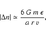 \begin{eqnarray*}\vert\Delta{n}\vert \simeq \frac{6 ~G ~m ~\epsilon}{a ~r ~v},
\end{eqnarray*}