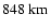 $848 ~{\rm km}$