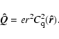 \begin{displaymath}\vec{\hat Q} = e r^2 C^2_{\rm q}(\vec{\hat r}).
\end{displaymath}