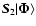 $\vec{S}_2\vert\vec{\Phi}\rangle$