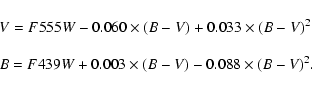 \begin{displaymath}\begin{array}{l}
V=F555W-0.060\times (B-V)+0.033\times (B-V)^...
...B=F439W+0.003\times (B-V)-0.088\times (B-V)^{2}.\\
\end{array}\end{displaymath}