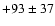 $+93\pm37$